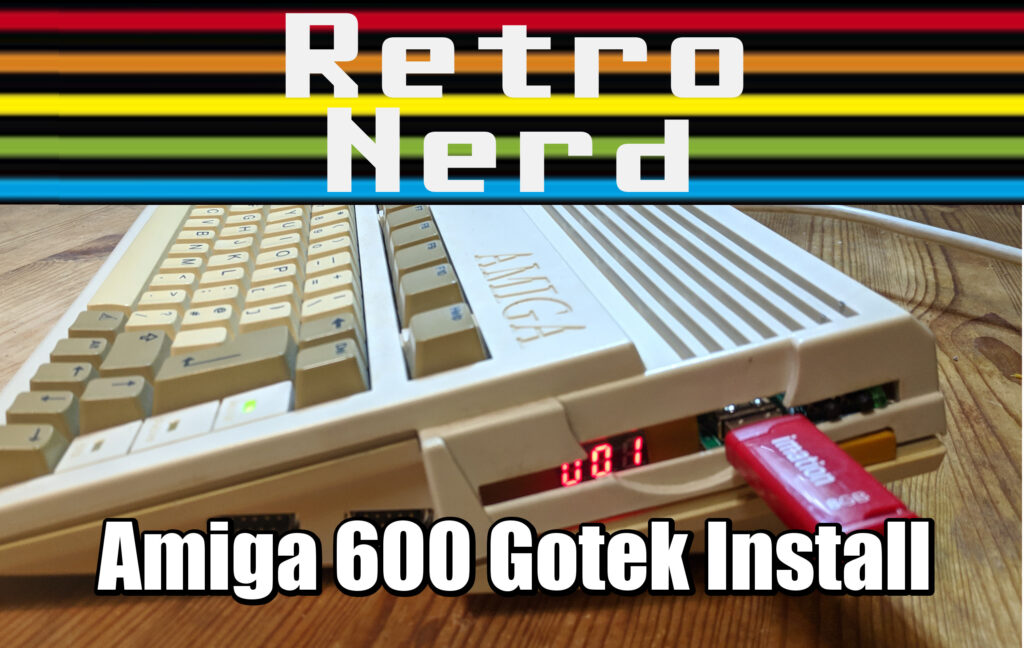 RetroNerd Amiga 600 Gotek Install